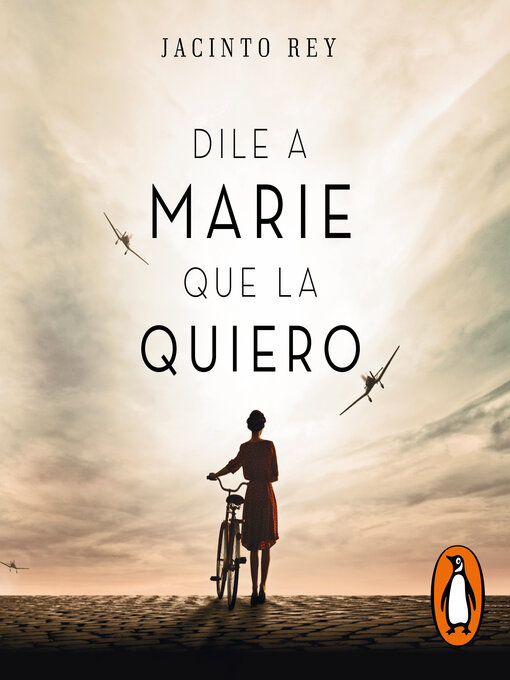 Title details for Dile a Marie que la quiero by Jacinto Rey - Available